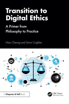 Transition to Digital Ethics by Marc Cheong PAPERBACK 9781032493848