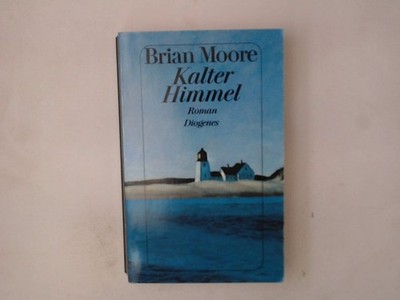 Kalter Himmel Roman Moore, Brian: