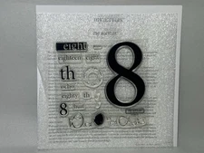 Close to My Heart Stamps My Acrylix The Number 8 Eight  B1293