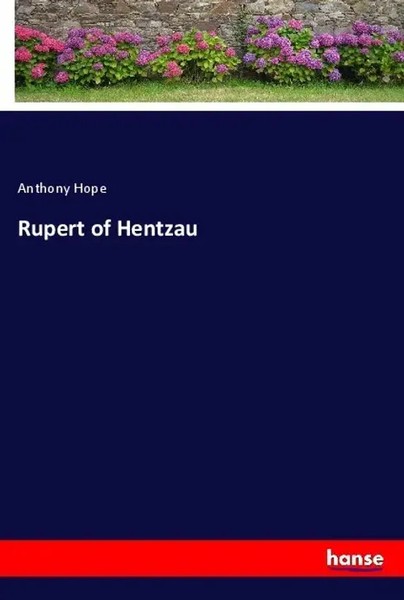 Anthony Hope | Rupert Of Hentzau | Taschenbuch | Englisch (2023) | hansebooks-image