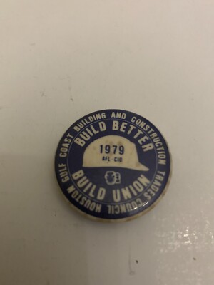 Vintage 1979 Build Better Build Union AFL-CIO Pinback Button