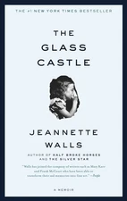 The Glass Castle: A Memoir by Jeannette Walls