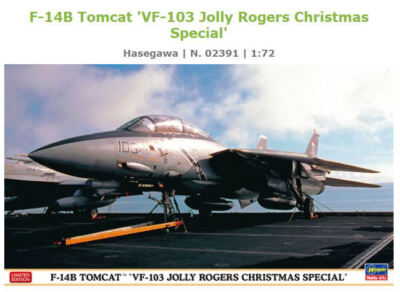 Hasegawa F-14B TOMCAT VF-103 JOLLY ROGERS CHRISTMAS SPECIAL KIT 1:72