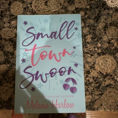 Melanie Harlow Small Town Swoon Paperback Romance Novel for Young Adults