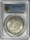 1921 D MORGAN DOLLAR PCGS AU 58