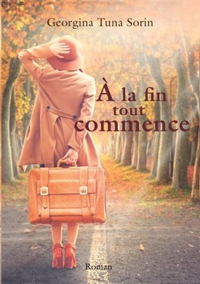 Tuna Sorin - A la fin tout commence - New paperback or softback - X555z