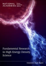 Fundamental Research in High Energy Density Science, , National Academies of Sci