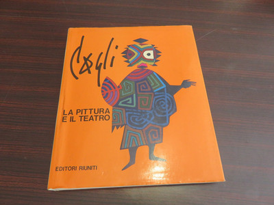 Malerei und Theater. Bühnenbilder, Kostüme und Theatermaschinen. C. Cagli 1975