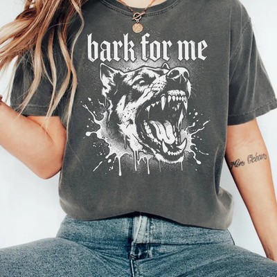 bark for me Snarling Dog Comfort Tee