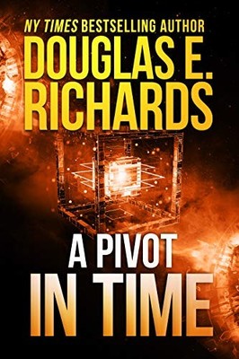 A Pivot In Time (Alien Artifact), Richards, Douglas E.