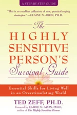 The Highly Sensitive Person's Survival Guide: Essential Skills for L - VERY GOOD