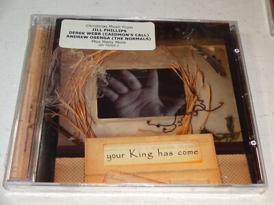 CD Your KING Has Come: Jill Phillips Derek Webb & more (2000 Detuned Radio)