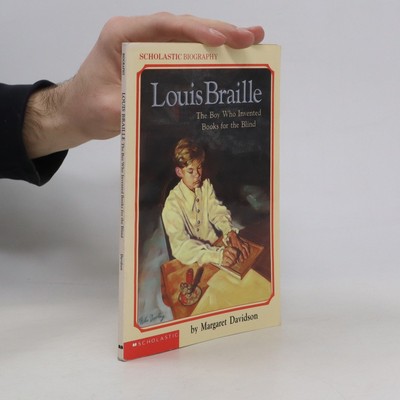 Louis Braille  |  Margaret Davidson