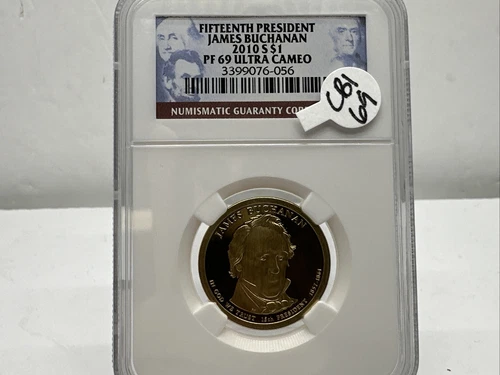 2010 S NGC PF 69 UC James Buchanan 15th Presiden Presidential Dollar Coin CB1-69