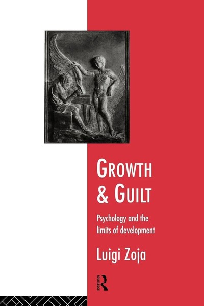 Growth And Guilt Psychology And The Limits Of Development Luigi Zoja Taschenbuch-image