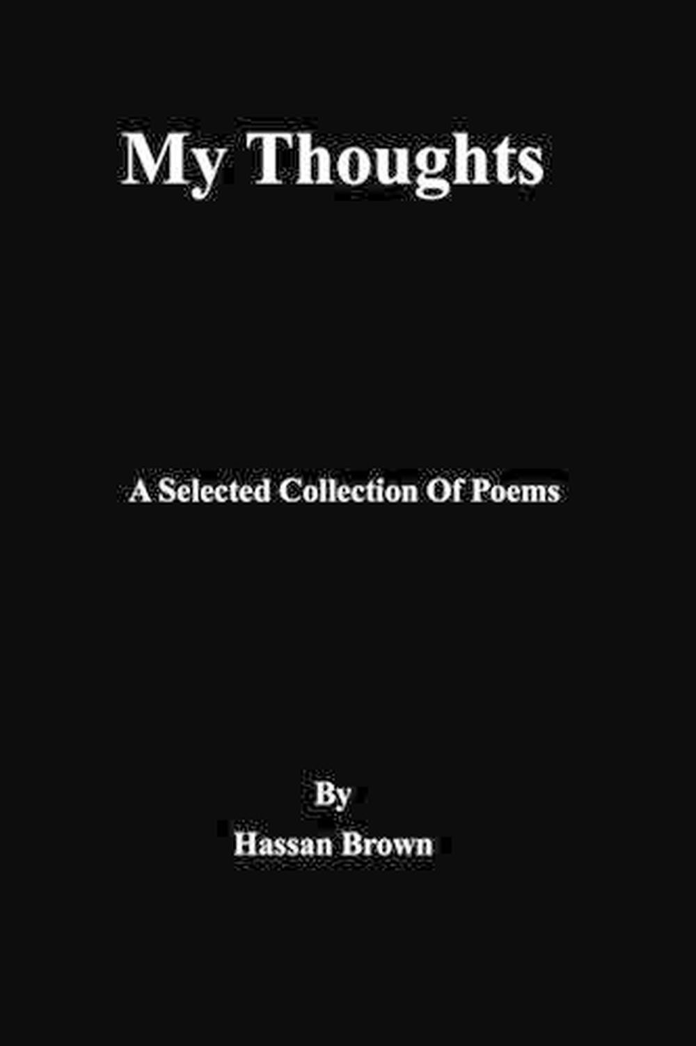 My Thoughts: A Selected Collection Of Poems by Hassan Brown (English) Paperback