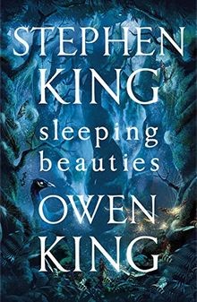 Sleeping Beauties von King, Stephen, King, Owen | Buch | Zustand sehr gut