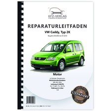 VW Caddy, Typ 2K (03-10) 4-Zyl. 1,9l Dieselmotor TDI 75-105PS Reparaturanleitung