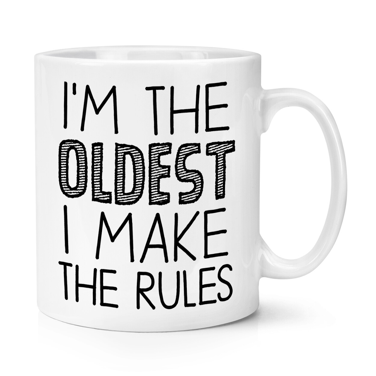 I'm The Oldest I Make The Rules 10oz Mug Cup Child Brother Sister Funny Sibling