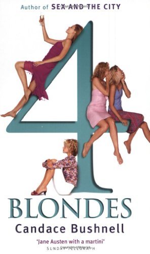 Four Blondes By Candace Bushnell. 034911403X