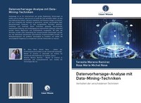 Datenvorhersage-Analyse Mit Data-Mining-Techniken | Buch | 9786202722186