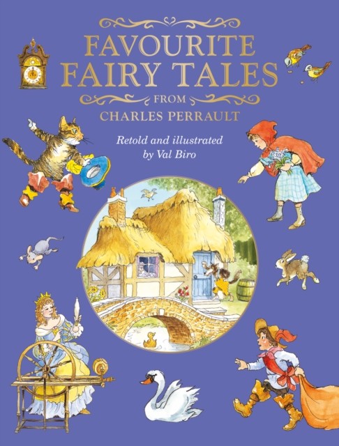 Favourite Fairy Tales from Charles Perrault by Charles Perrault (Hardback Book)