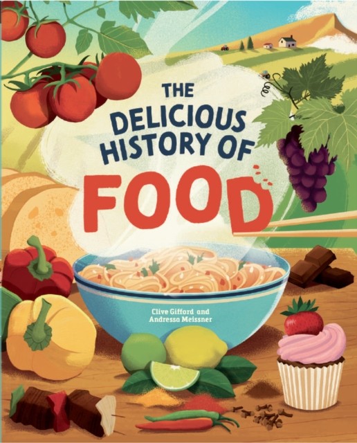 The Delicious History of Food - Image 3