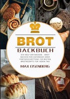 Max Eisenberg | Brot Backbuch | Taschenbuch | Deutsch | epubli