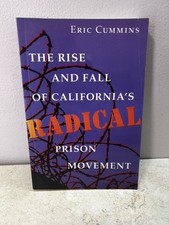 The Rise and Fall of Californias Radical Pris...