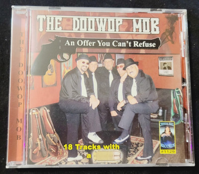 DOO WOP MOB - CD - An Offer You Can't Refuse ~ Crytal Ball Records 2013
