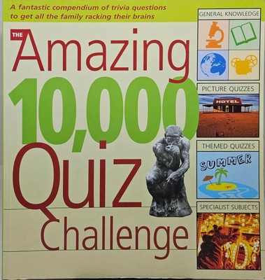 The Amazing 10,000 Quiz Challenge - Preston, Roy; Preston, Sue - Acceptable ...