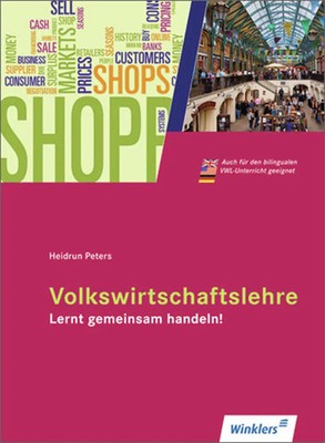 Volkswirtschaftslehre, Lernt gemeinsam handeln! | Heidrun Peters | Deutsch