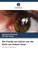 Die Freude Am Lehren Aus Der Sicht Von Rubem Alves | Marilene Ricciardi (U. A.)