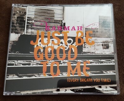 Karmah - Just Be Good To Me (Every Breath You Take), Single-CD, 2006
