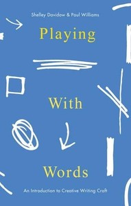 Playing-With-Words-A-Introduction-to-Creative-Craft-by-Davidow-Shelley-Book