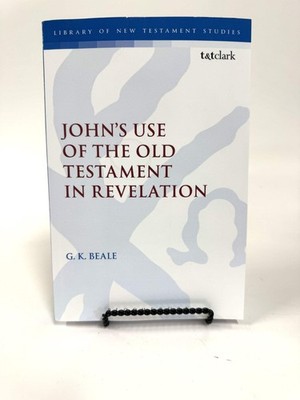 John's Use of the Old Testament in Revelation