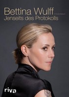 Jenseits Des Protokolls Bettina Wulff
