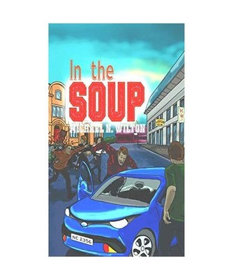 In The Soup [William Bridge Mysteries Book 2], Michael N. Wilton