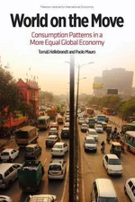 World on the Move : Consumption Patterns in a More Equal Global Economy, Pape...