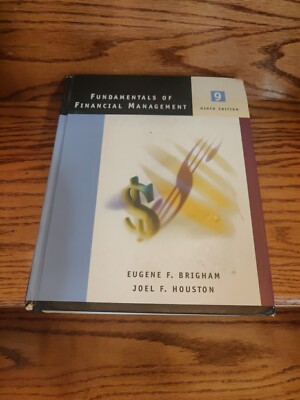 Fundamentals of Financial Management by Joel F. Houston and Eugene F. Brigham...