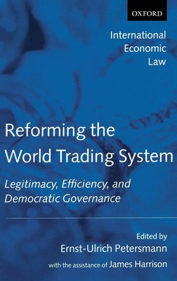 REFORM WORLD TRAD SYST IELS C | Petersmann | Buch | Gebunden | Englisch | 2005