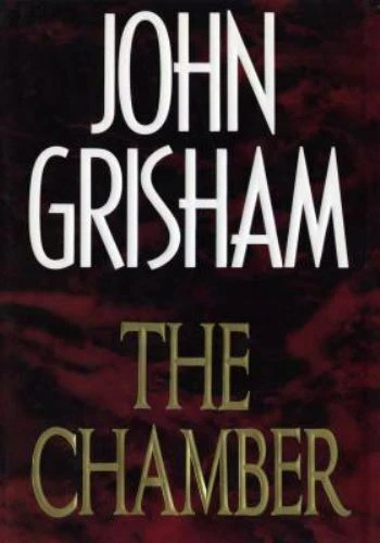 The Chamber : A Novel by John Grisham (1994, Hardcover)