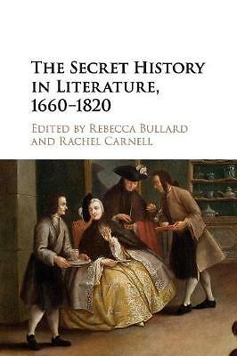 The Secret History in Literature, 1660–1820 Bullard Carnell Paperback
