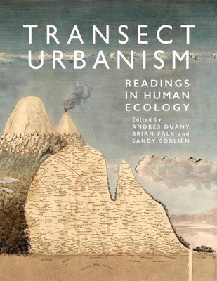 Transect Urbanism: Readings in Human Ecology by Brian Falk (English) Paperback B