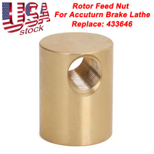 NEW Feed Nut For Accuturn 433647 Brake Lathe Disc Feed Nut 8922 8944 8989 Rotor