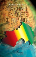 La Guinée En QuêTe De Rupture ! Boubacar Yacine Diallo Taschenbuch 166 S. 2022