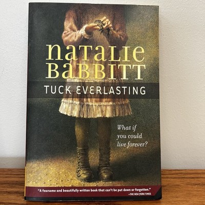 Tuck Everlasting by Natalie Babbitt Paperback LIKE NEW 2007