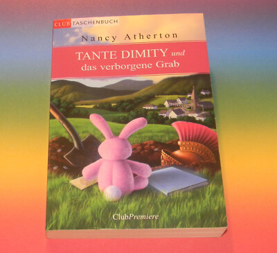 Nancy Atherton   Tante Dimity und das verborgene Grab  KRIMI Geist Lori Shephard