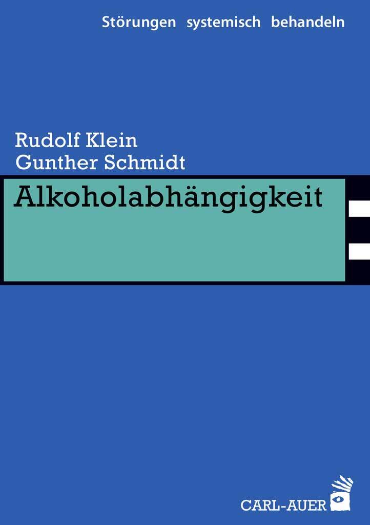 Thumbnail - Rudolf Klein; Gunther Schmidt / Alkoholabhängigkeit