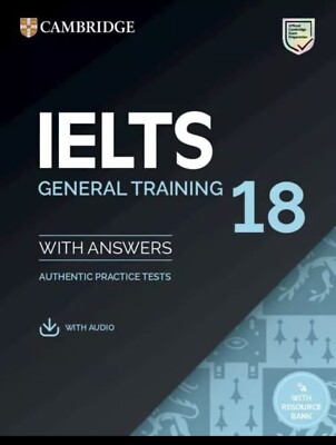 Cambridge English IELTS 18 ALLGEMEINE TRAININGSTESTS mit Antworten & AUDIO NEU 